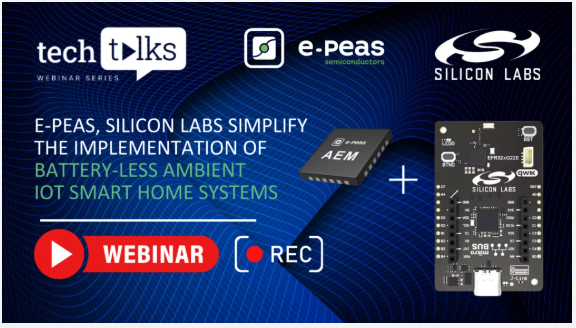 Video on battery-less ambient IoT smart home systems using e-peas, Silicon Labs solutions Image