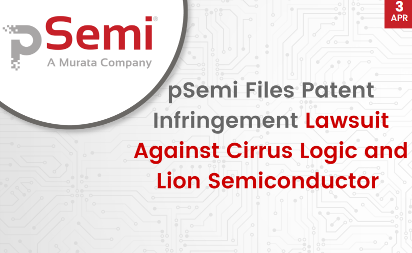 pSemi sues Cirrus Logic and Lion Semiconductor for patent infringement