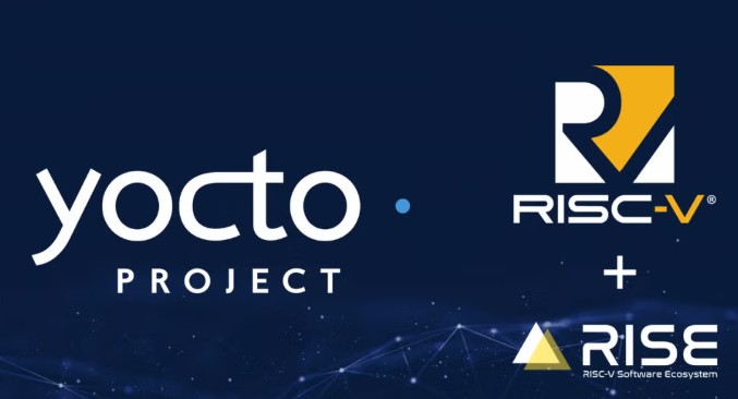 RISC-V International and RISE Project collaborate on Yocto Project support Image