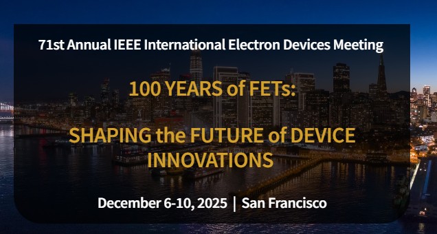 IEEE International Electron Devices Meeting 2025 issues call for papers