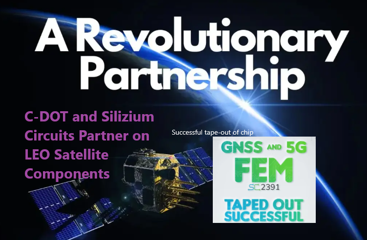 C-DOT and Silizium Circuits advance indigenous LEO satellite and GNSS RF ASIC development with SC2391 chip tape-out Image