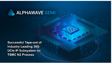 &nbsp;Alphawave Semi tapes out UCIe IP subsystem on TSMC’s 2nm process