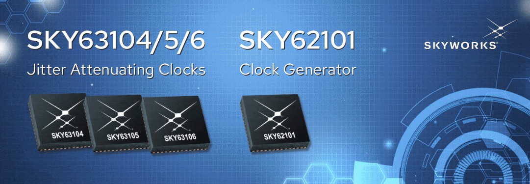 Skyworks Introduces SKY63104/5/6 and SKY62101 Clock Devices for Ethernet and PCI Express Applications