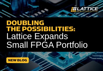 Lattice Boosts AI and Industrial Applications with Expanded Low-Power FPGA Portfolio