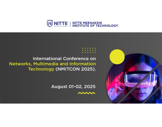 IEEE NMITCON-2025 to Explore Trends in Networks, Multimedia, and Information Technology in Bengaluru