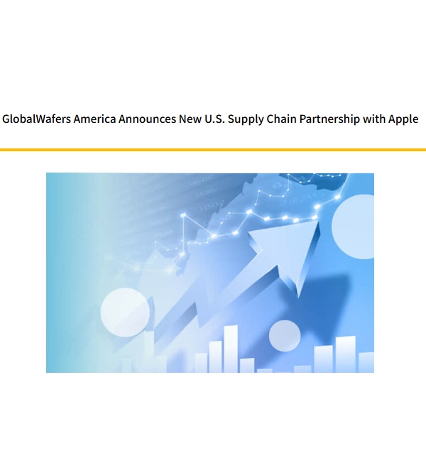 Semiconductor Wafer Maker GlobalWafers America Form Strategic Partnership with Apple