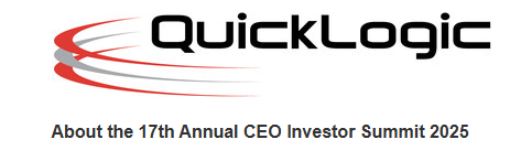 QuickLogic to Showcase eFPGA and AI Solutions at CEO Investor Summit 2025 Alongside SEMICON West