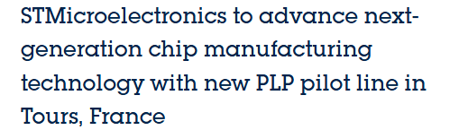STMicroelectronics to Launch Next-Gen Panel-Level Packaging Pilot Line in Tours, France by Q3 2026