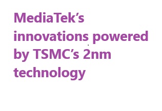 MediaTek and TSMC Collaborate on 2nm N2P Chip for Enhanced Performance and Efficiency