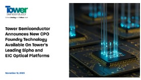 Tower Semiconductor Launches Wafer-Scale 3D-IC CPO Foundry Technology on 300mm SiPho and SiGe BiCMOS Platforms with Cadence Design Support