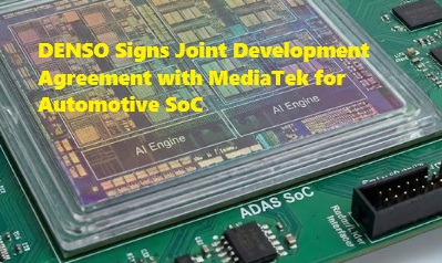 DENSO and MediaTek Partner on Automotive SoC for Autonomous Driving and Connectivity