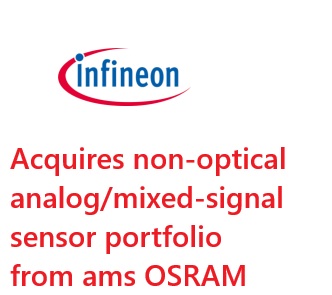 Infineon Acquires Non-Optical Analog/Mixed-Signal Sensor Portfolio from ams OSRAM for €570 Million