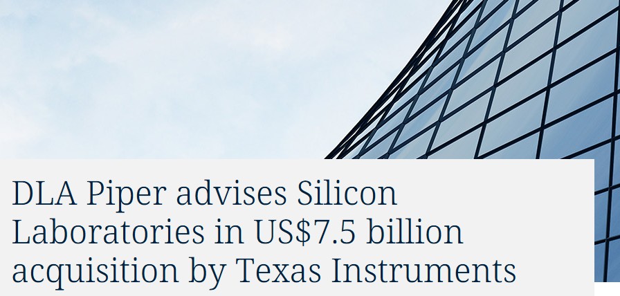 DLA Piper Advises Silicon Laboratories in $7.5 Billion All-Cash Acquisition by Texas Instruments