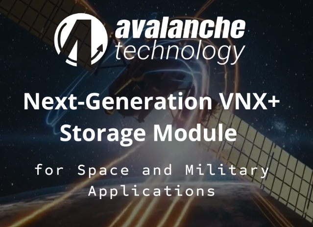 Avalanche Technology Announces VNX+ Storage Module with Space Grade MRAM for Military and LEO Applications