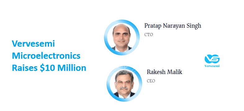 Vervesemi Microelectronics Raises $10 Million in Series A Funding Amid DLI Scheme Support