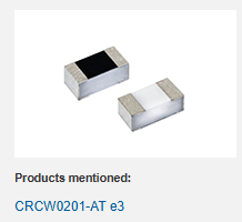 Vishay Launches AEC-Q200 Qualified 0201 Thick Film Chip Resistors for Automotive and Industrial Downsizing