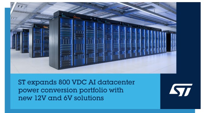 STMicroelectronics Expands 800 VDC Power Conversion Portfolio for AI Datacenters with 12V and 6V Architectures at NVIDIA GTC 2026