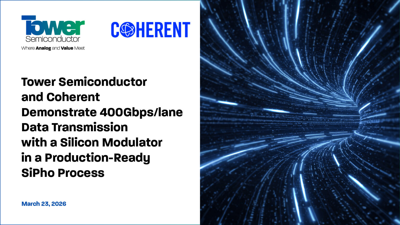 Tower Semiconductor and Coherent Achieve 400Gbps/lane Data Transmission Using Silicon Modulator in Production-Ready SiPho Process