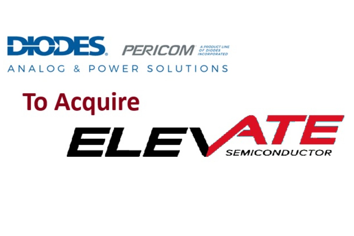 Diodes Incorporated Agrees to Acquire ElevATE Semiconductor for $250 Million