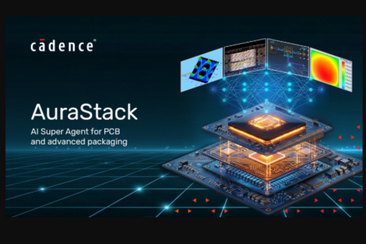 Cadence Launches AuraStack AI Super Agent for PCB and Advanced Packaging Design
